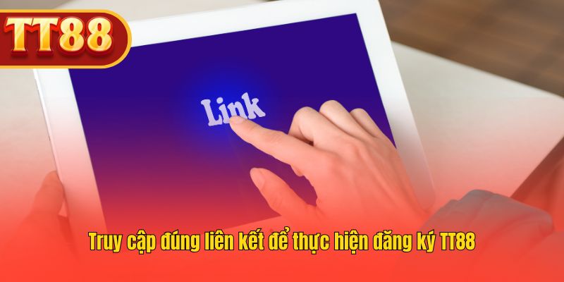 Vào đúng đường dẫn nhà cái để tạo tài khoản TT88 an toàn Vào đúng đường dẫn nhà cái để tạo tài khoản TT88 an toàn
